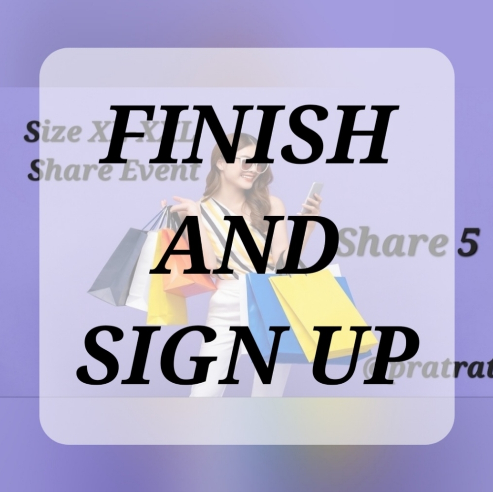 Finish Thur 4/23🛍Sign Up Thurs 4/30🛍XL-XXL Share🛍Share 10🛍